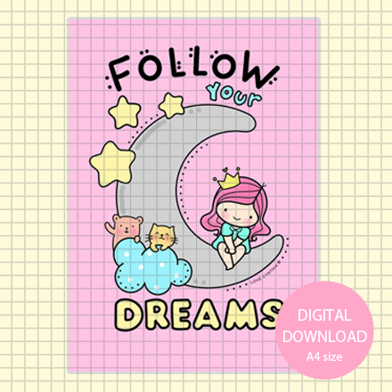 FOLLOW YOUR DREAMS
