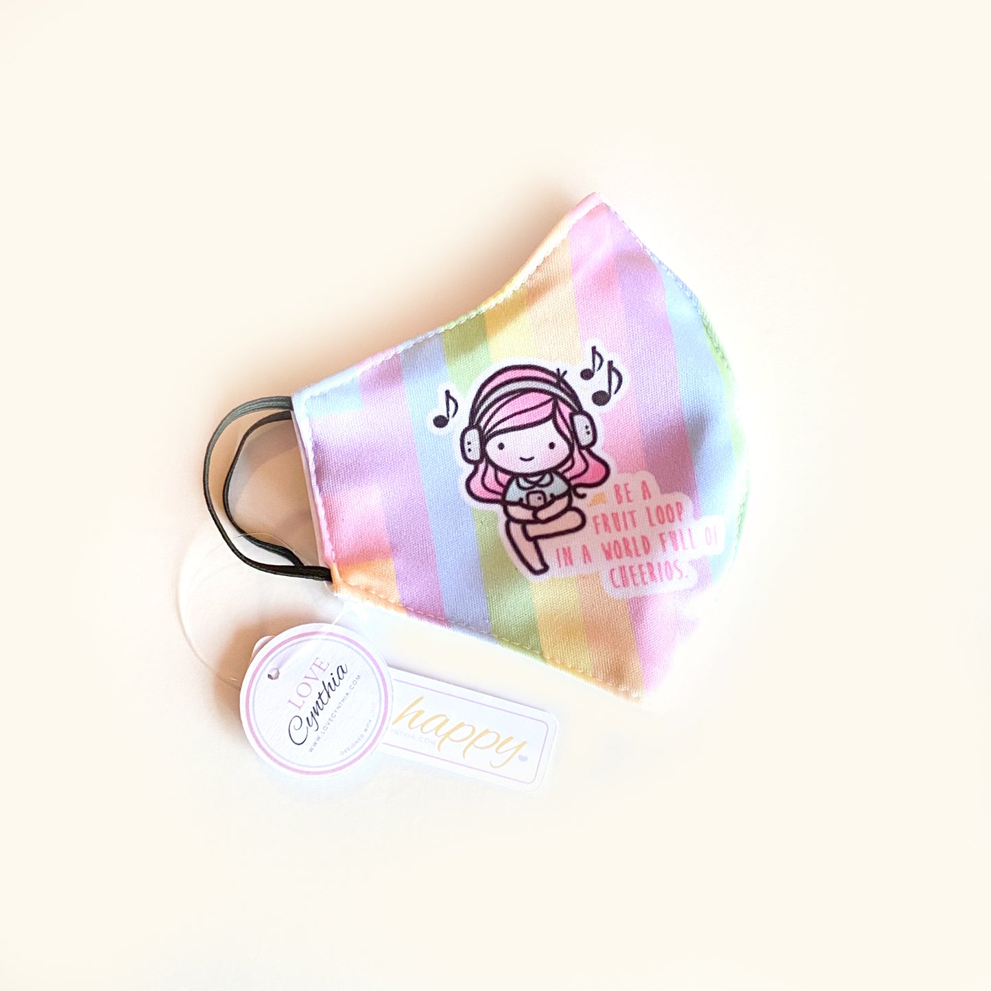 BE A FRUIT LOOP IN A WORLD FULL OF CHEERIOS - WEAR HAPPY MINI